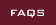 FAQS