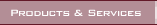 Products and Services